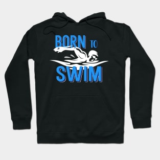 Born To Swim Hoodie